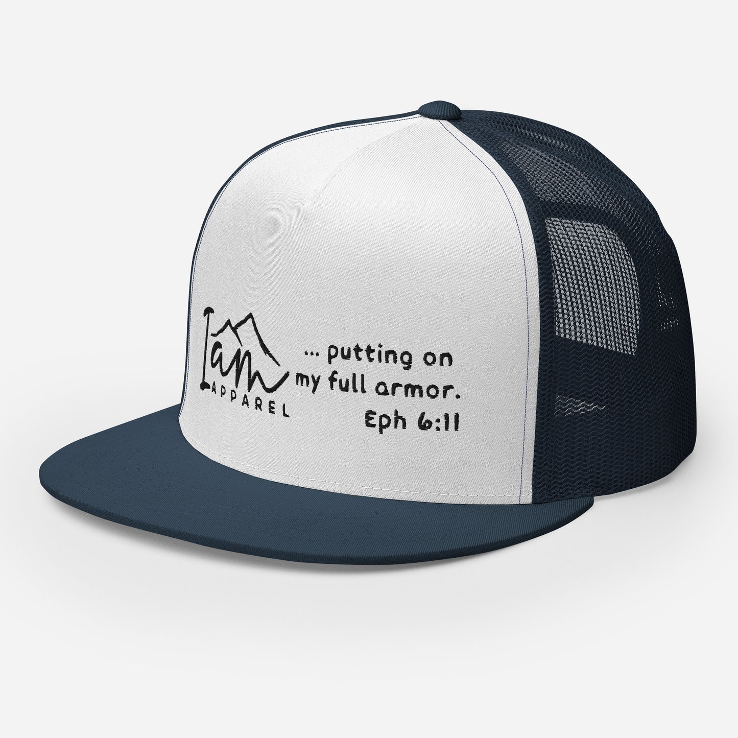 Putting On The Full Armor Trucker Cap