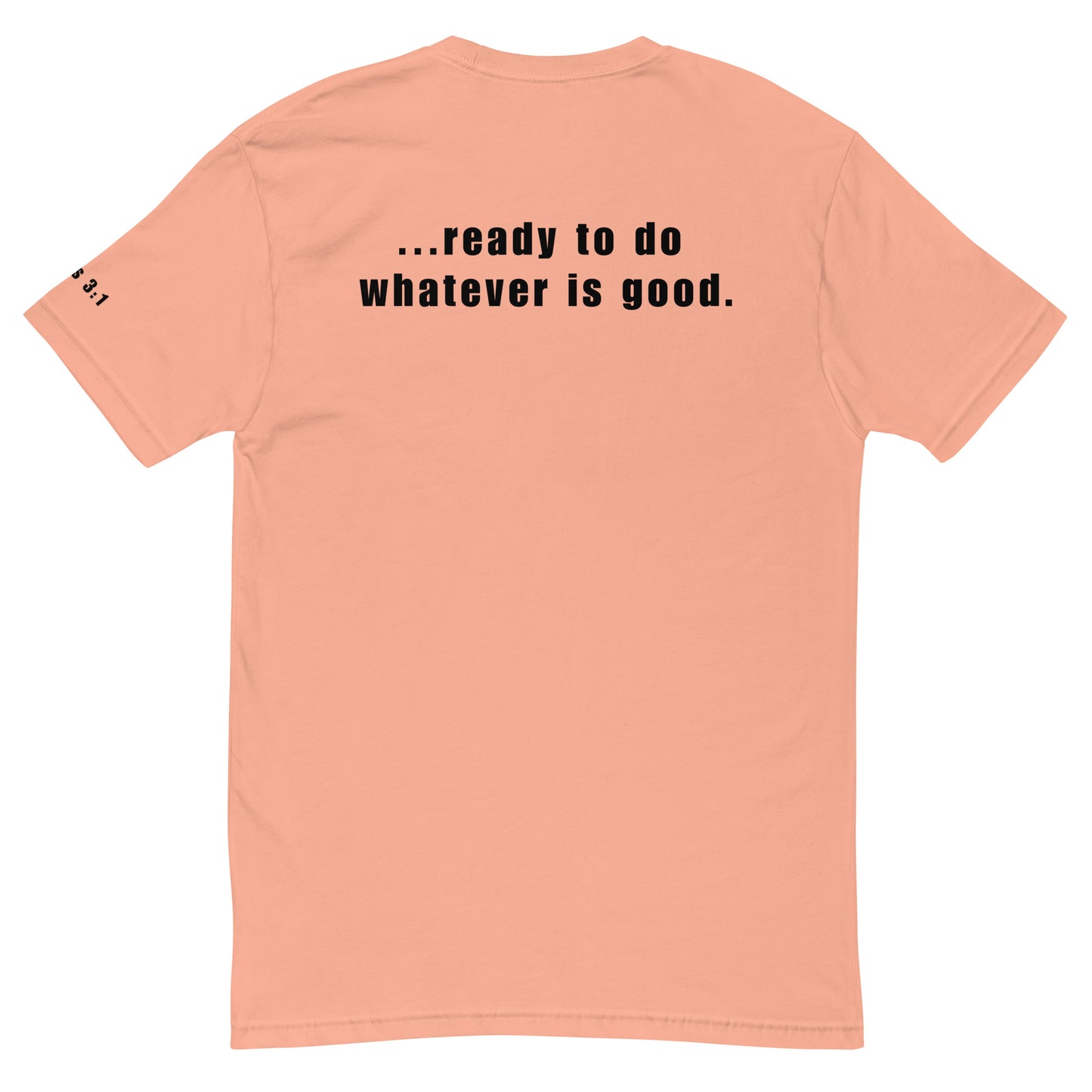 Ready To Do Whatever Is Good Short Sleeve T-shirt
